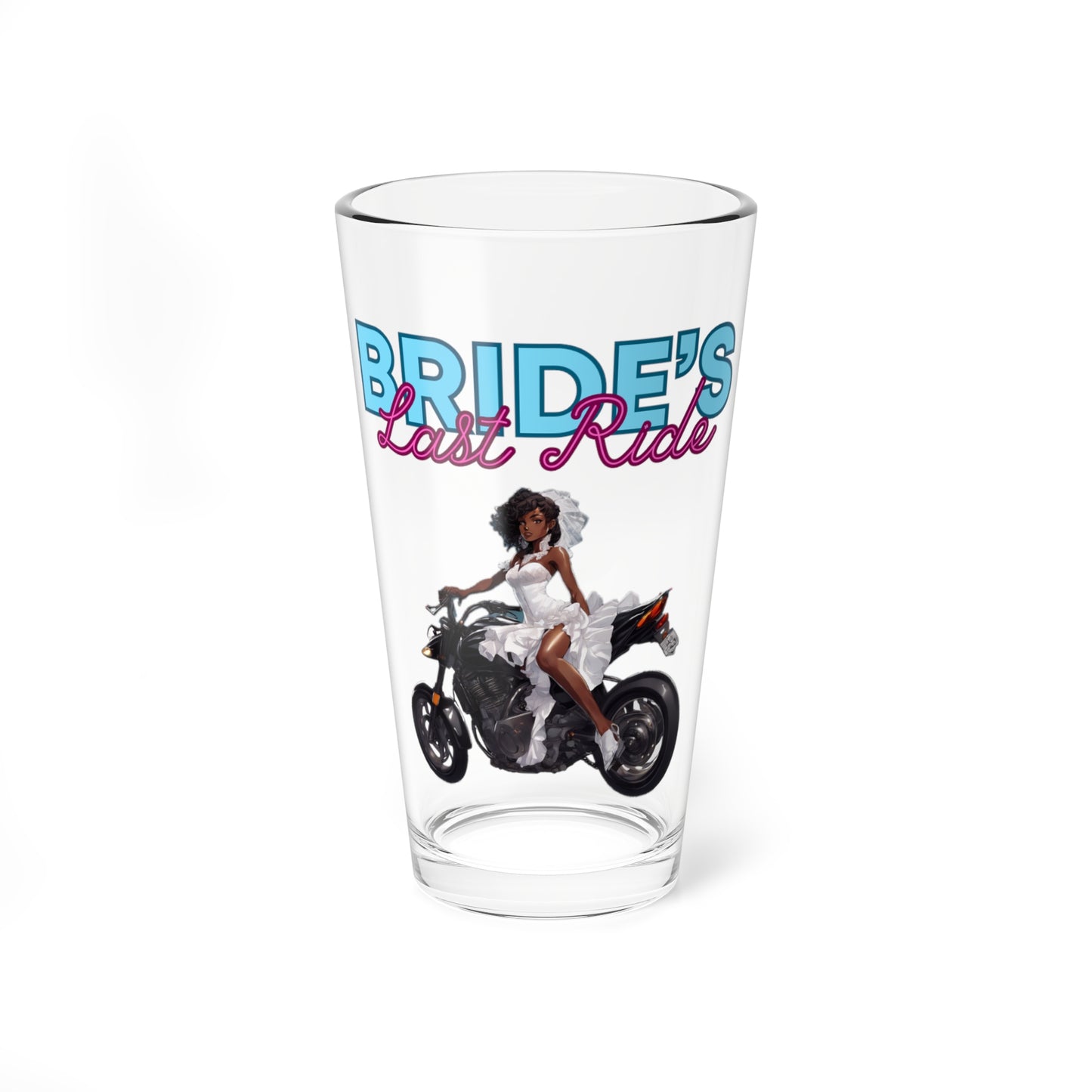 Bride’s Last Ride Glass, 16oz