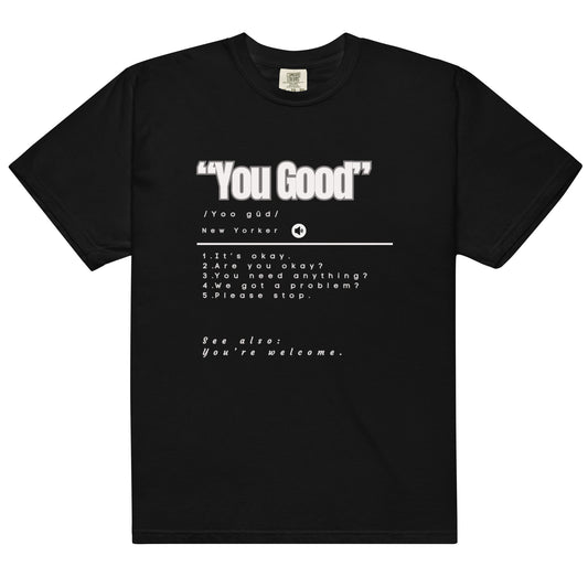 You Good Unisex Tee White