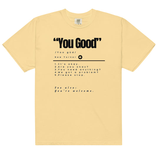 You Good Unisex Tee Black