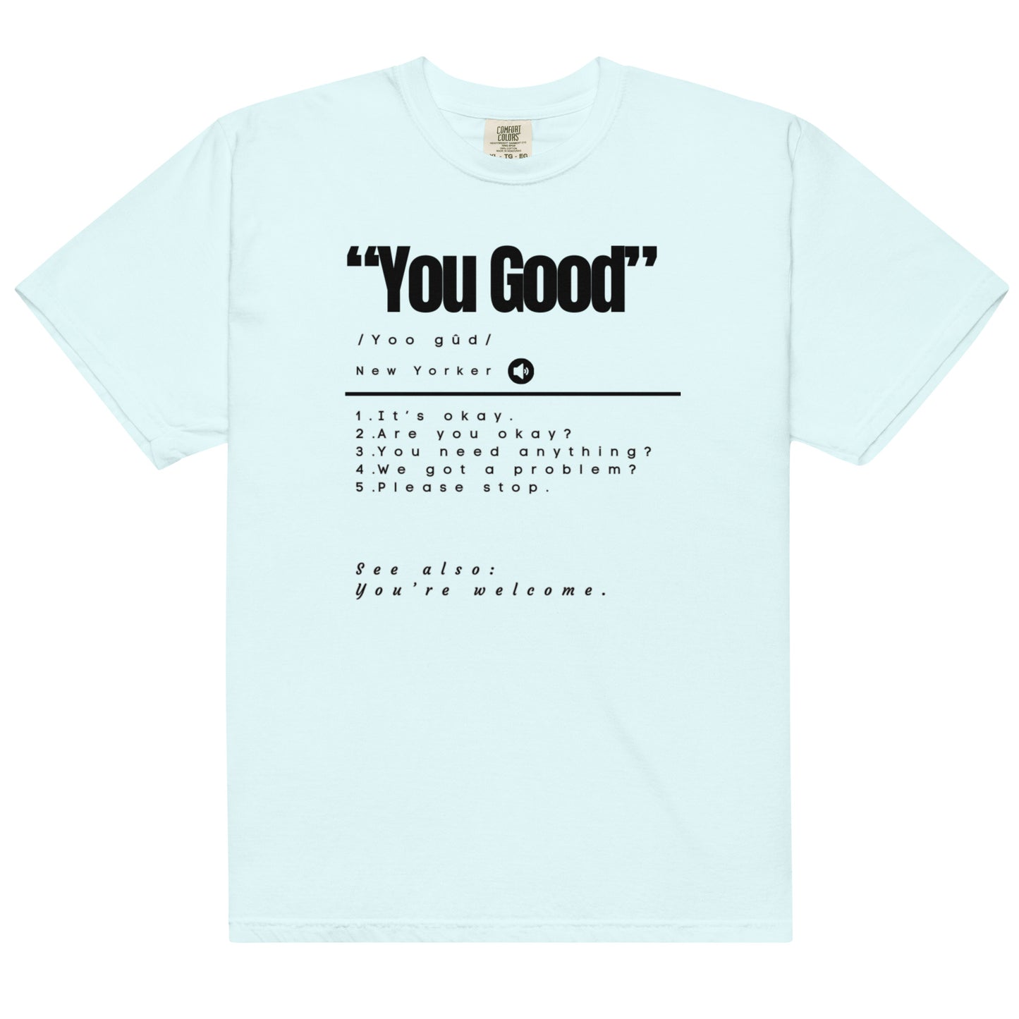 You Good Unisex Tee Black