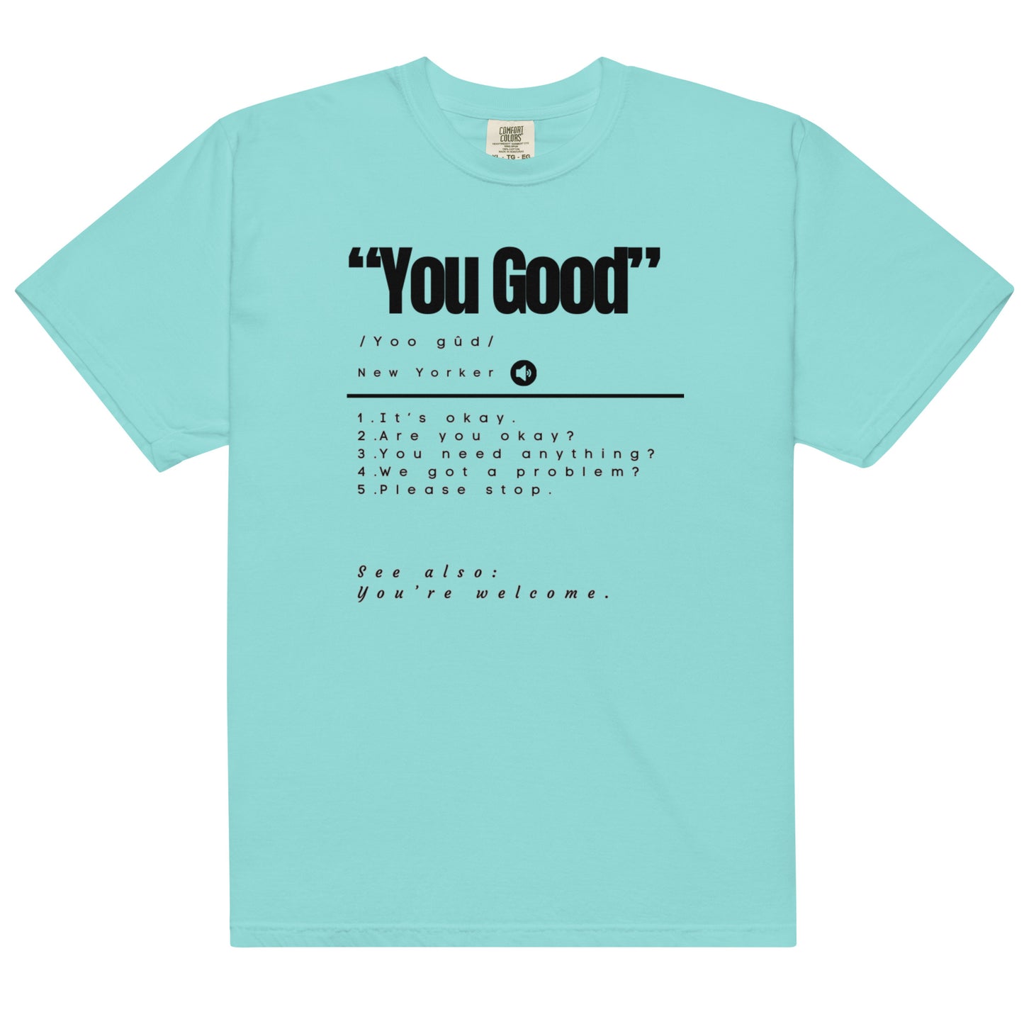 You Good Unisex Tee Black