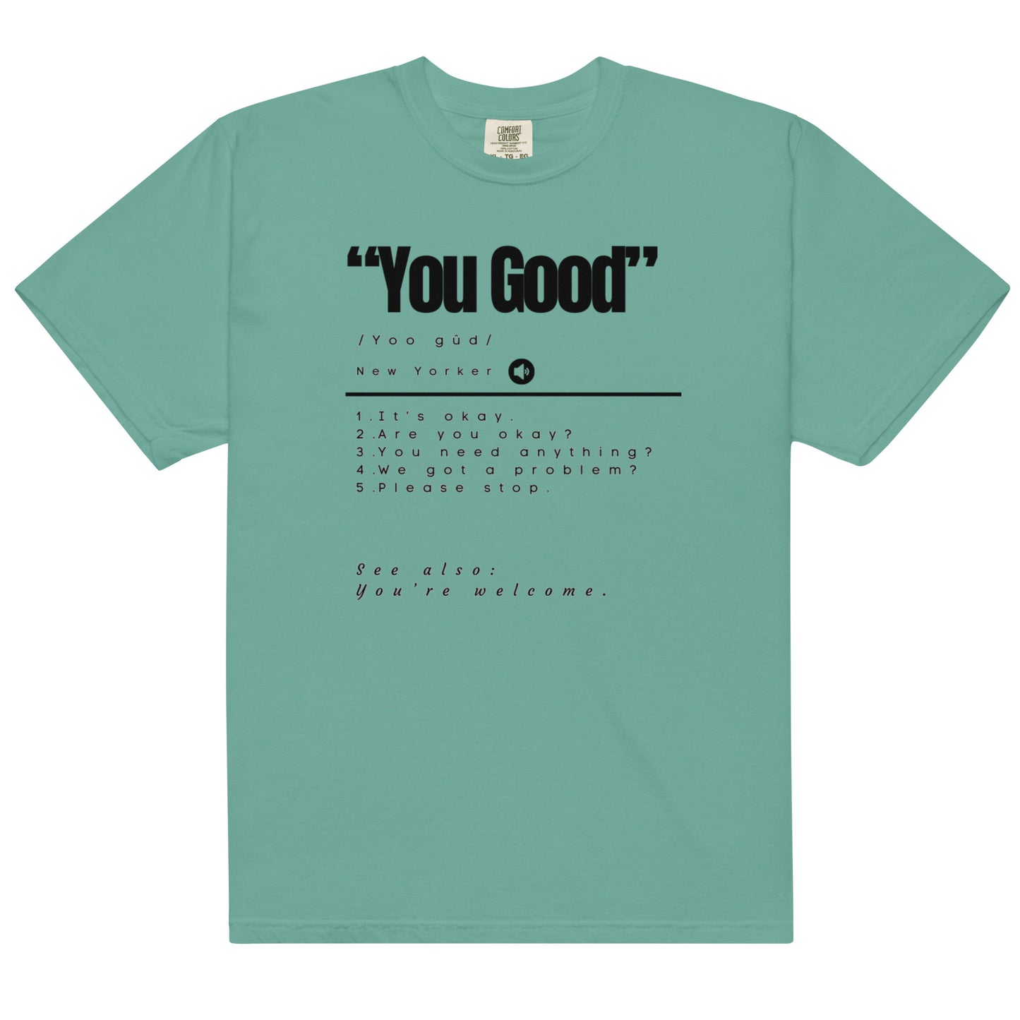 You Good Unisex Tee Black