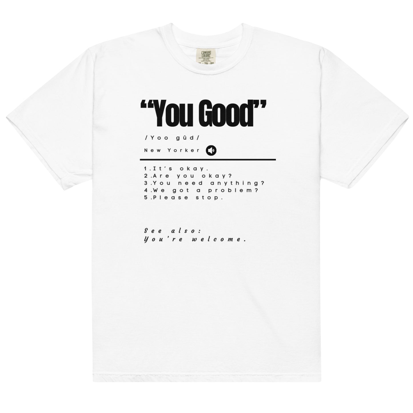 You Good Unisex Tee Black